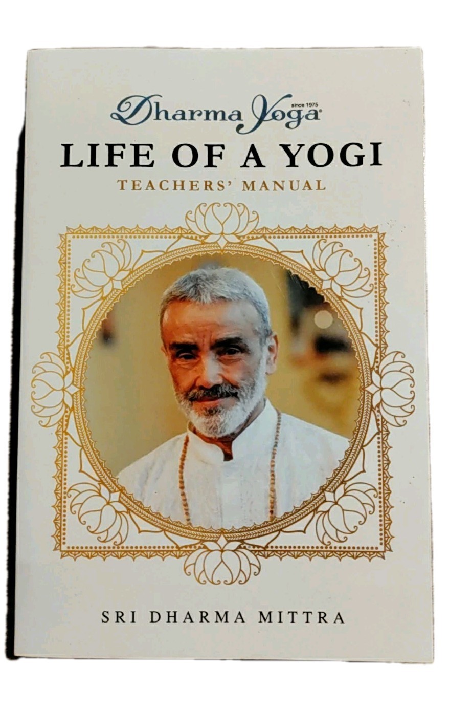 Dharma Yoga Life of a Yogi Teachers’ Manual by Sri Dharma Mittra (2015, Trade…