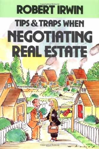 Tips and Traps When Negotiating Real – Paperback, by Irwin Robert – Acceptable