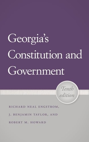 Georgia’s Constitution and Government, 10th Edition, , New Book