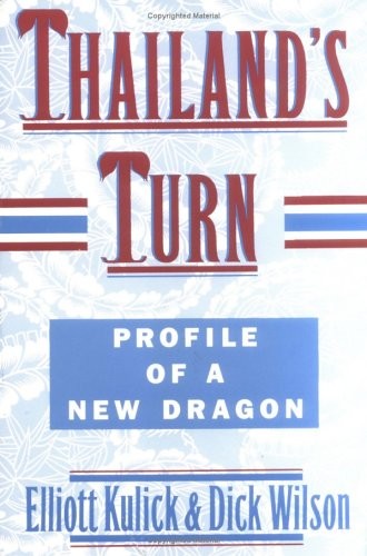 Thailand’s Turn: Profile of a New Dragon (Thialand’s Turn) By El