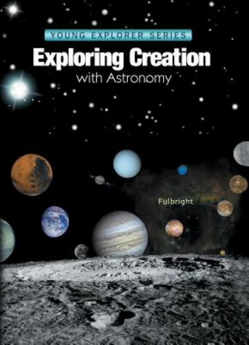 Young Explorer Series: Exploring Creation with Astronomy, Jeannie Fulbright