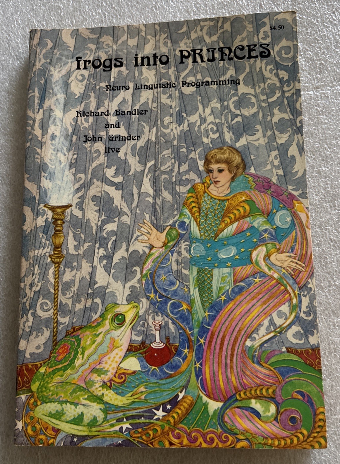 Frogs into Princes: Neuro Linguistic Programming (lots of underlining)