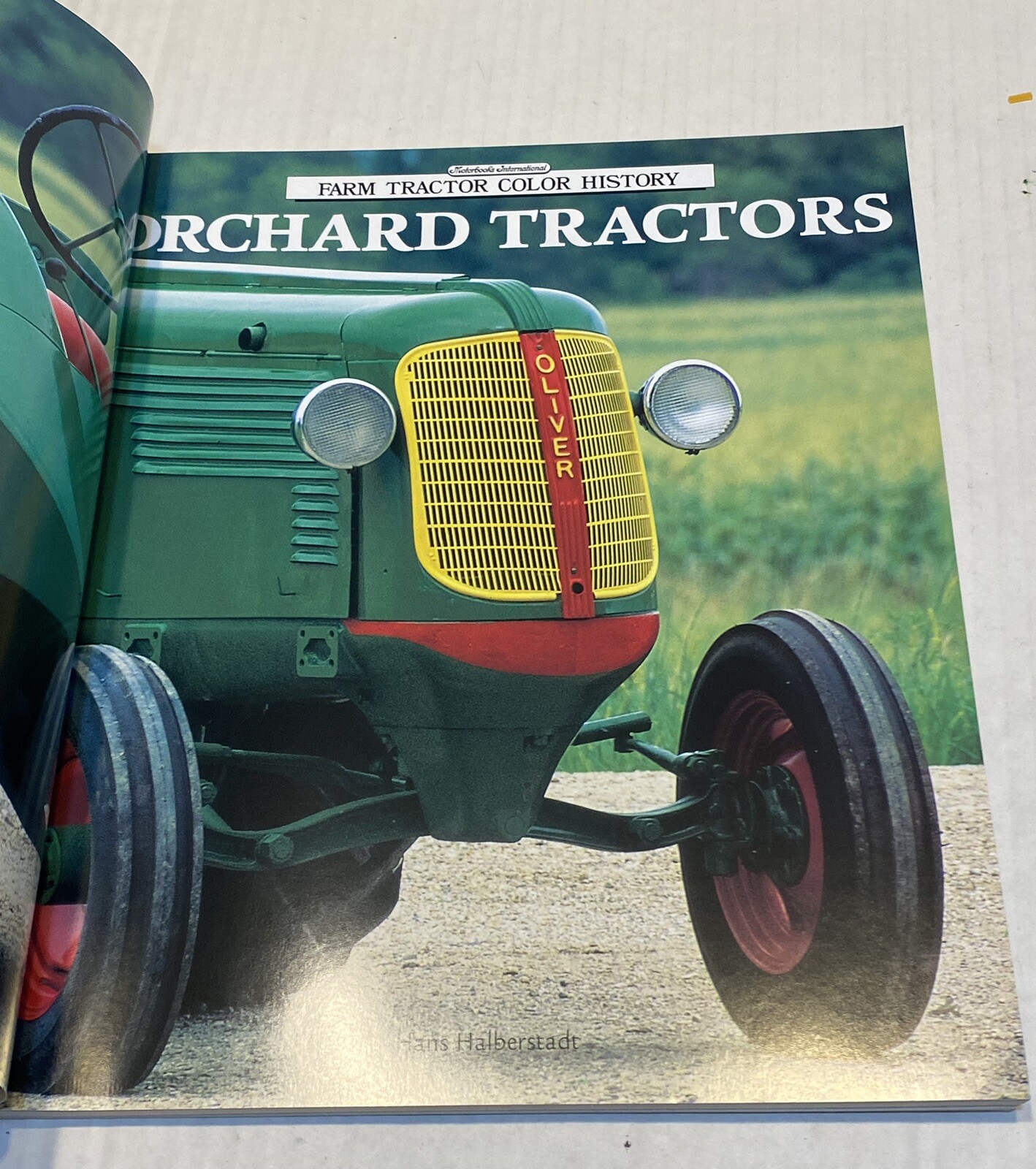 Orchard Tractors (Motorbooks International Farm Tractor Color History) by Halbe