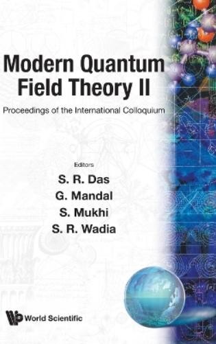 Sumit R Das Modern Quantum Field Theory Ii – Proceedings Of The Inter (Hardback)