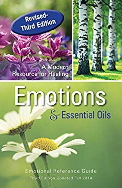 Emotions and Essential Oils : A Modern Resource for Healing Spira