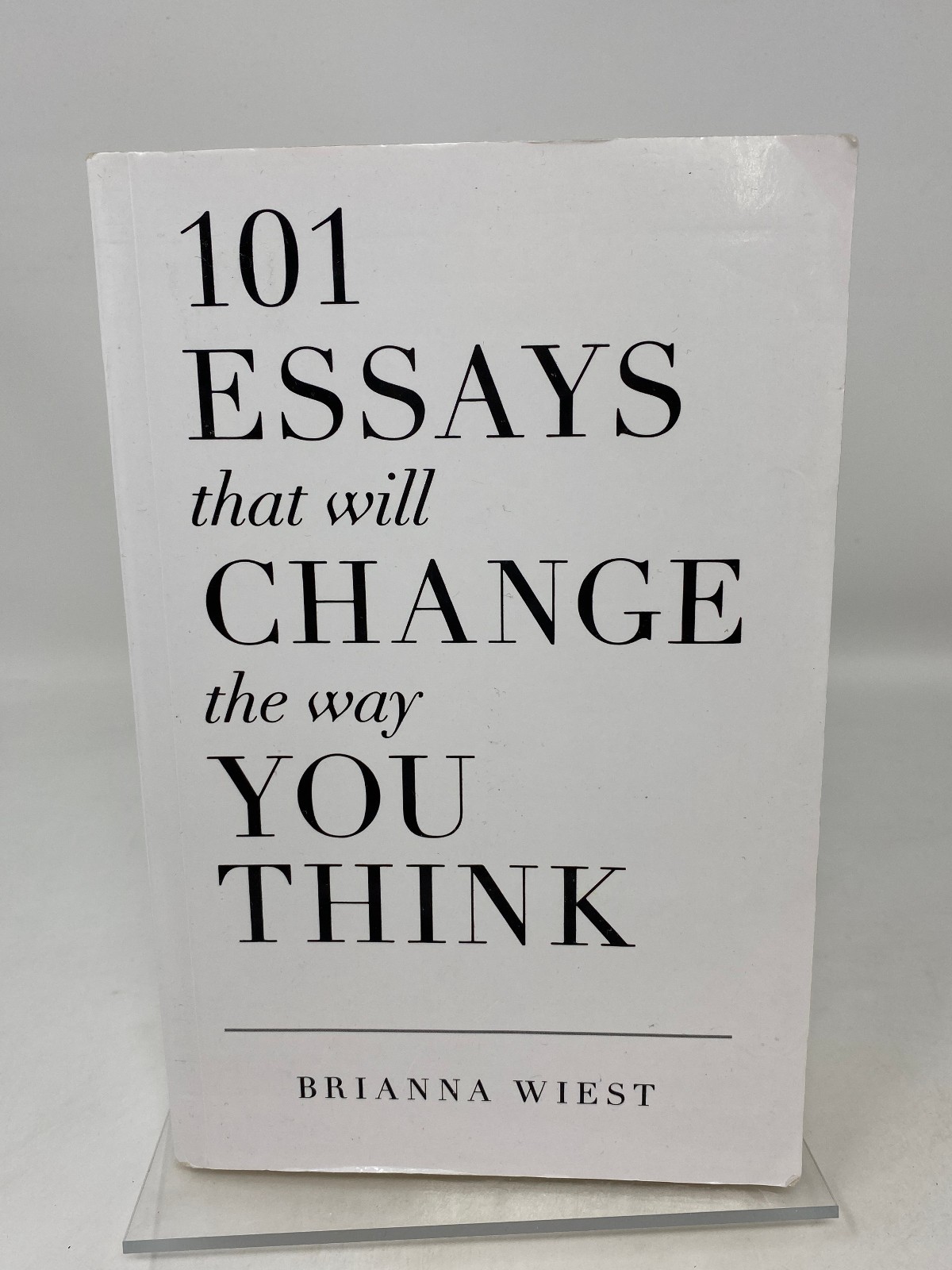 101 Essays That Will Change The Way You Think – ISBN 978-1-945796-06-7