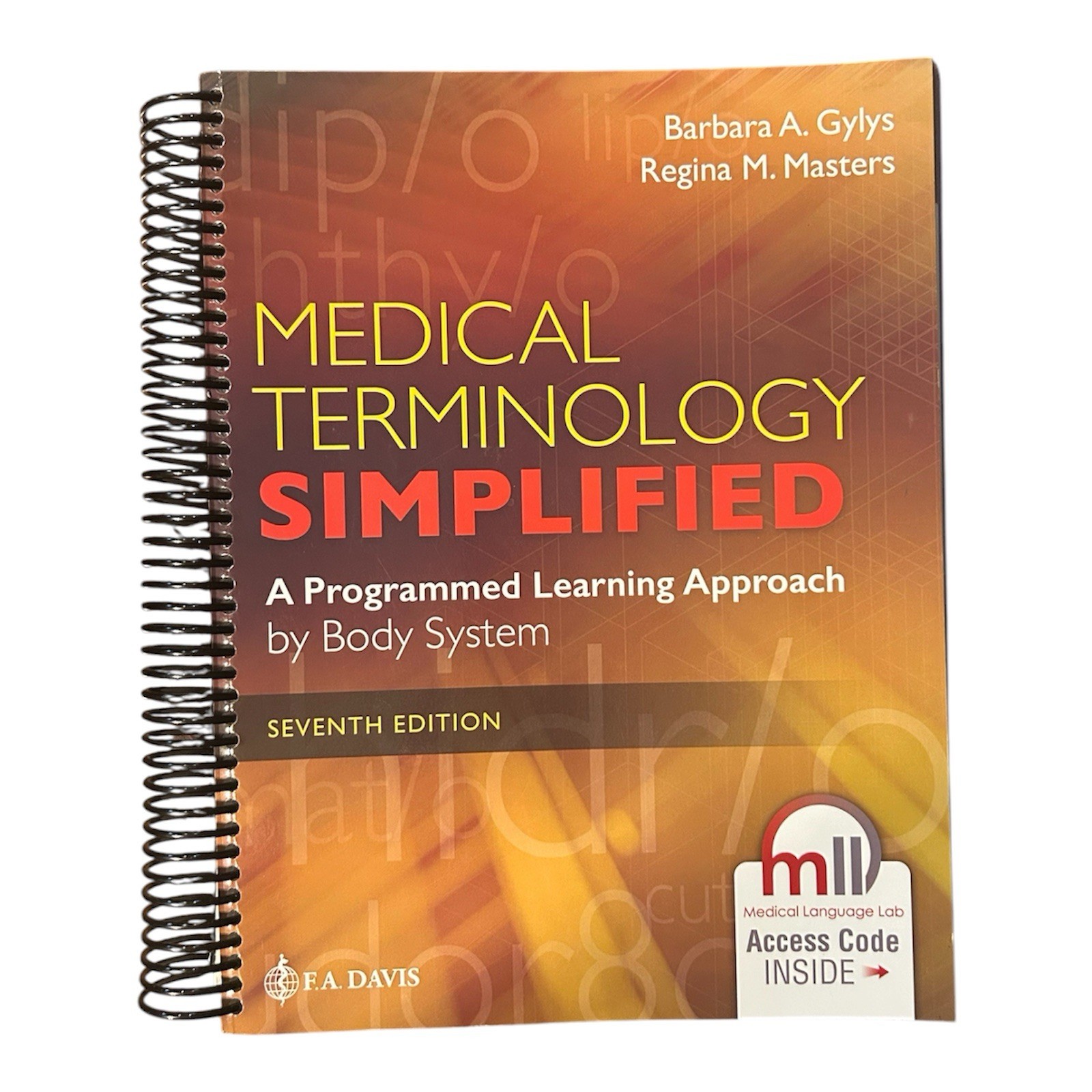 F.A. Davis Medical Terminology Simplified 7th Edition, INCLUDES ACCESS CODE