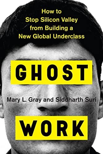 Ghost Work: How to Stop Silicon Val…, Suri, Siddharth