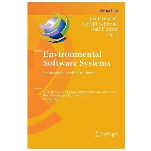 Environmental Software Systems : Frameworks of Eenvironment: 9th Ifip Wg 5.11…