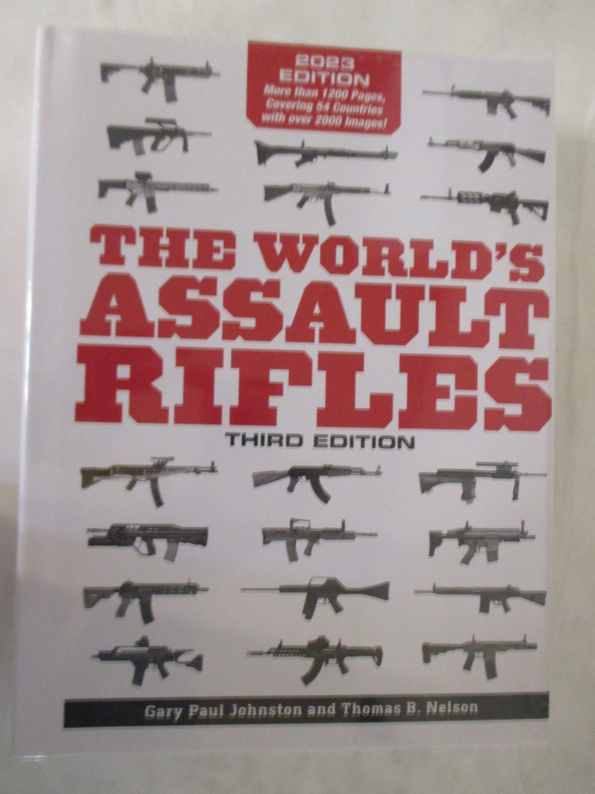 World’s Assault Rifles : Third Edition by Thomas B. Nelson and Gary Paul…