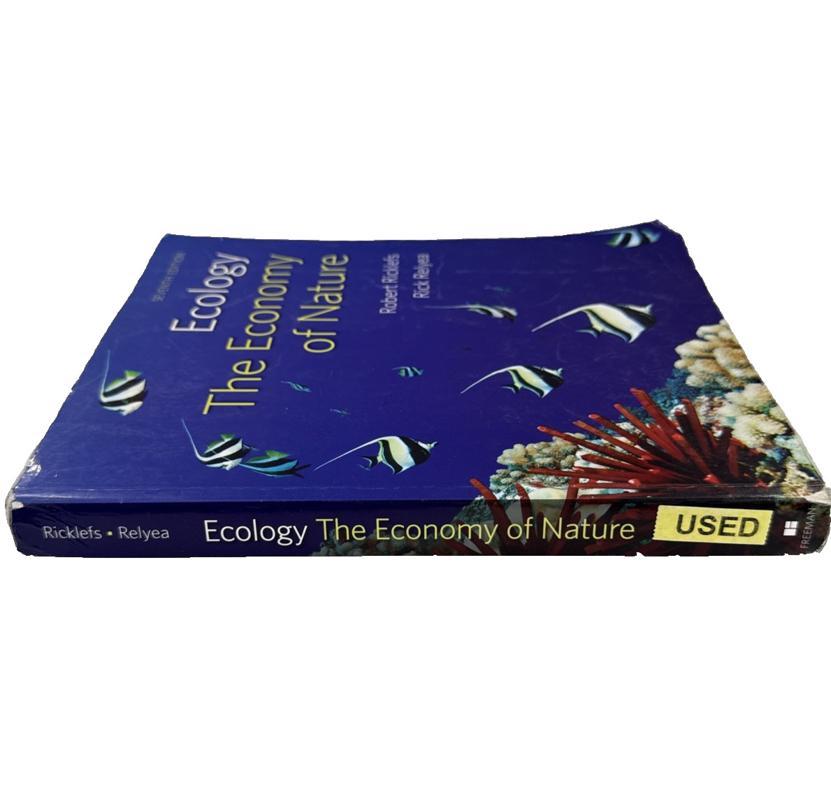 Ecology: The Economy of Nature by Robert Ricklefs and Rick Relyea Seventh Ed
