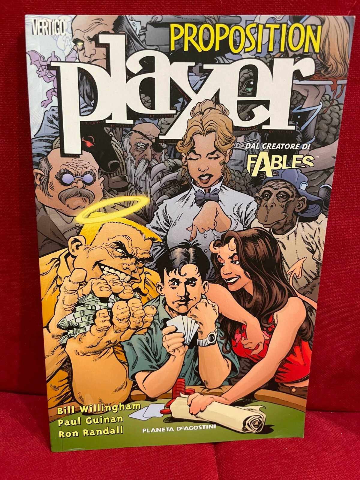 PROPOSITION PLAYER di Bill Willingham, Paul Guinan e Ron Randall*