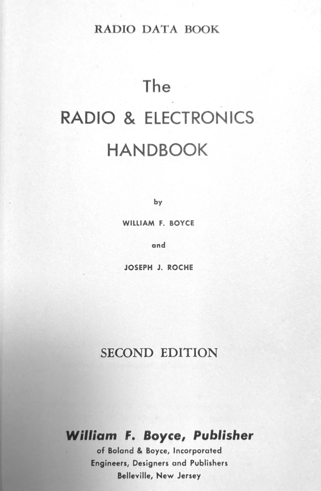 The Radio and Electronics Handbook-Boyce/Roche-2nd Ed. 1952, 890 Pages