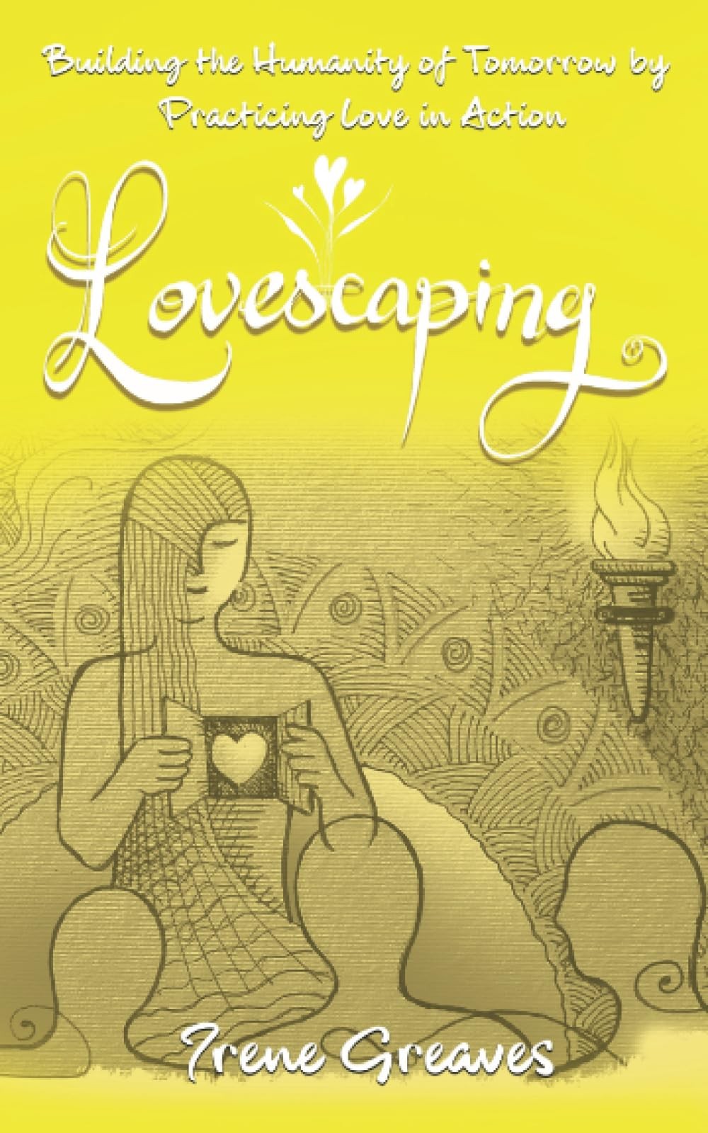 Lovescaping by Irene Greaves