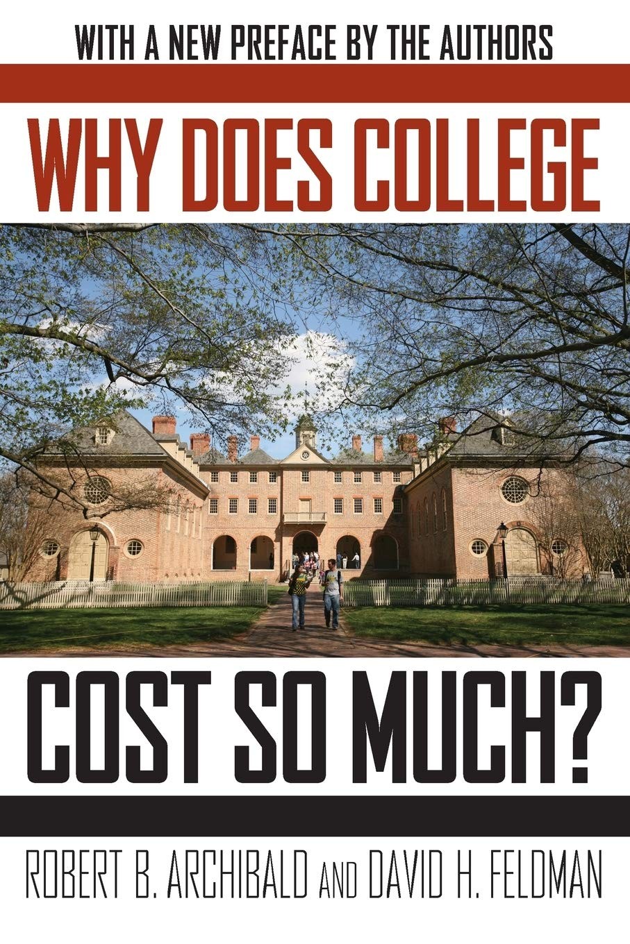 Why Does College Cost So Much? – Archibald, Robert B.|Feldman, David H. – Go…