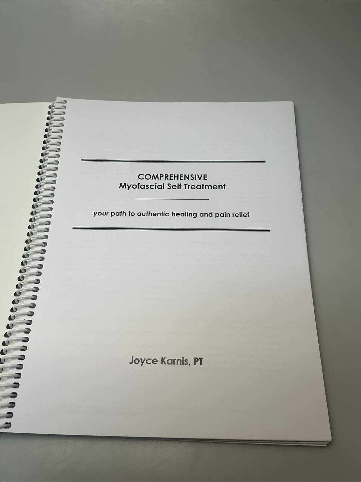 Comprehensive Myofascial Self Treatment – your path to authentic healing & pain