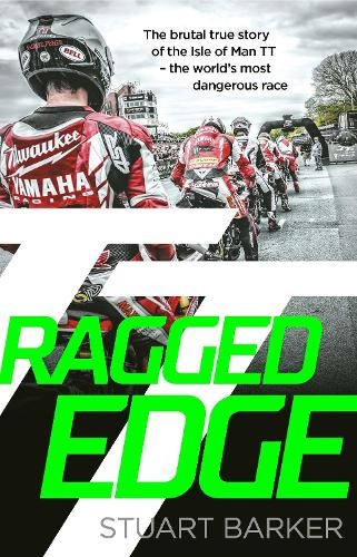 Ragged Edge: The brutal true story of … by Barker, Stuart Paperback / softback
