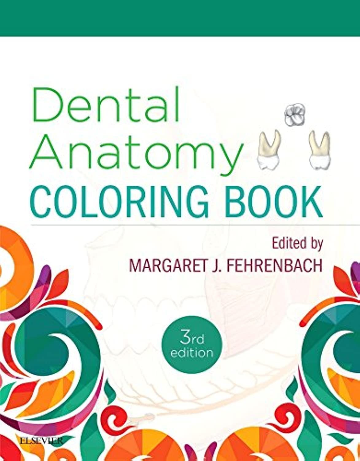 Dental Anatomy Coloring Book – paperback Fehrenbach RDH MS, Margaret J.