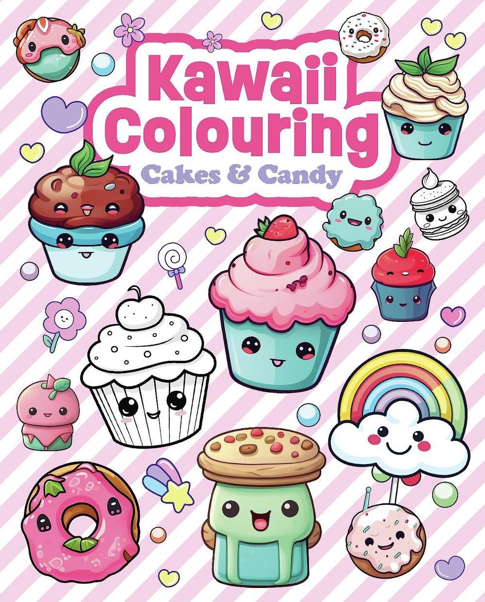Kawaii Colouring: Cakes & Candy Paperback Book
