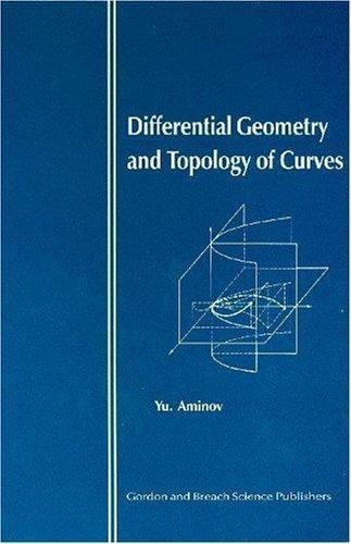 Differential Geometry and Topology of Curves [Hardcover] Animov, Yu