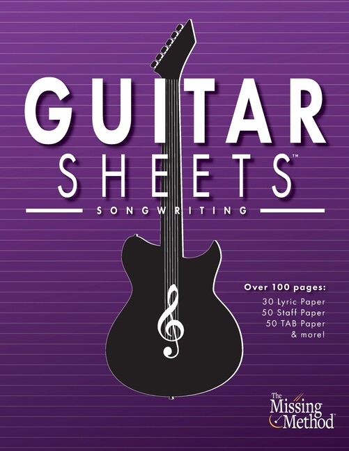 Guitar Sheets Songwriting Journal: Over 100 Pages Of Blank Lyric Paper, Sta…