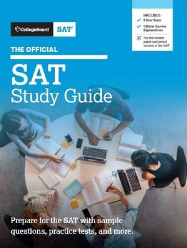 The Official SAT Study Guide, 2020 Edition (Official Study Guide For the – GOOD
