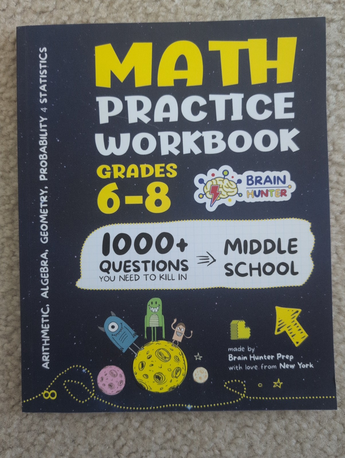Math Practice Workbook Grades 6-8: 1000+ Questions You Need to Kill in Middl…