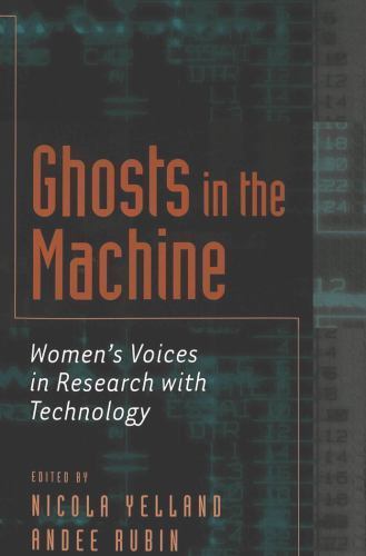 Ghosts in the Machine : Women’s Voices in Research With Technology, Paperback…