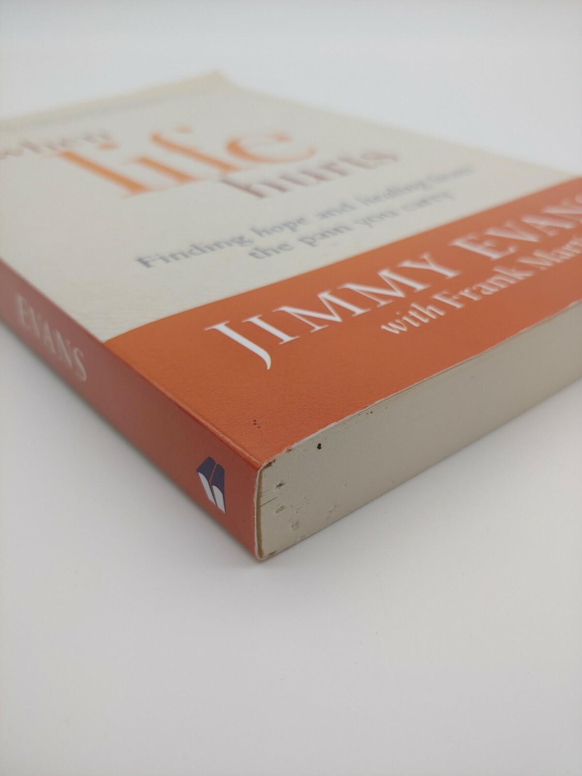 When Life Hurts | Jimmy Evans | Christian Healing Book | Paperback | Baker Books