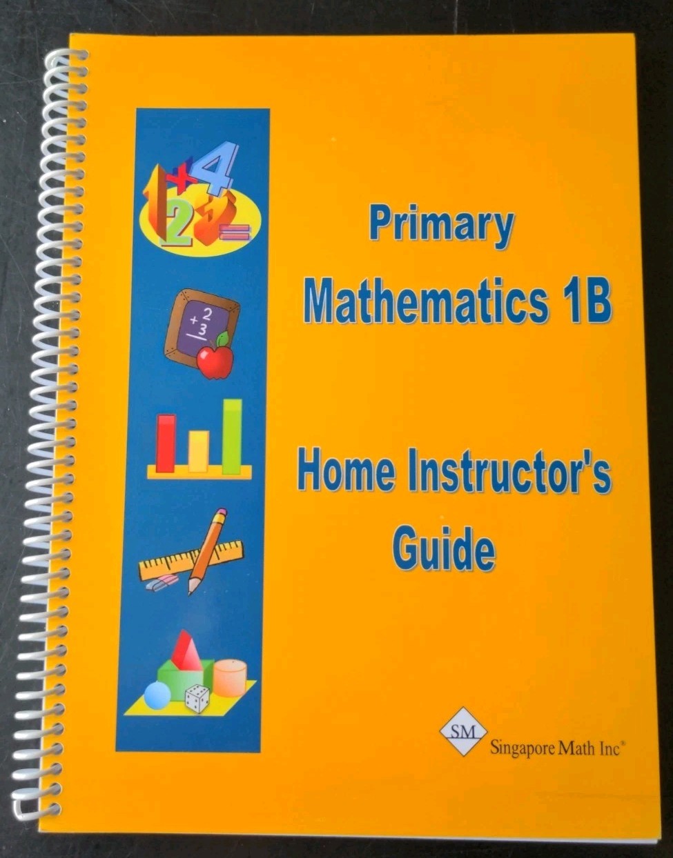 Singapore Math Home Instructor’s Guide Primary Mathematics 1B, Paperback