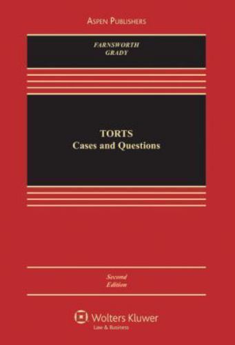 Torts 2e (Aspen Casebook) by Farnsworth, Ward, Grady, Mark F