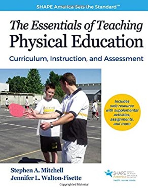 The Essentials of Teaching Physical Education : Curriculum, Instr