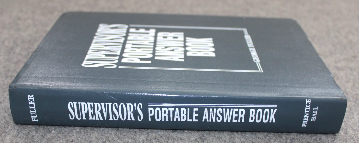 Supervisor’s Portable Answer Book by George Fuller (1989, Trade Paperback) NEW