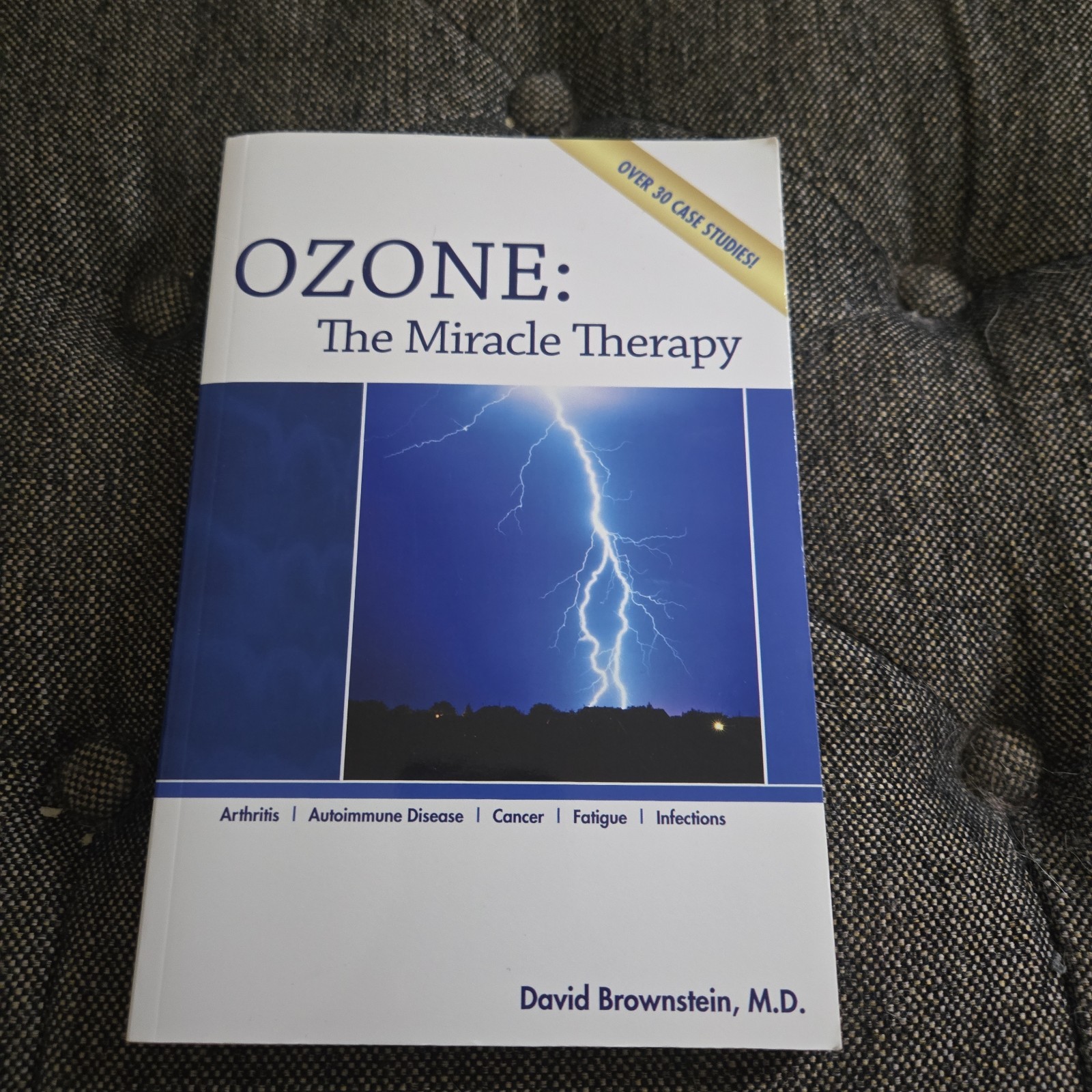 Ozone: the Miracle Therapy by David Brownstein Over 30 Case Studies
