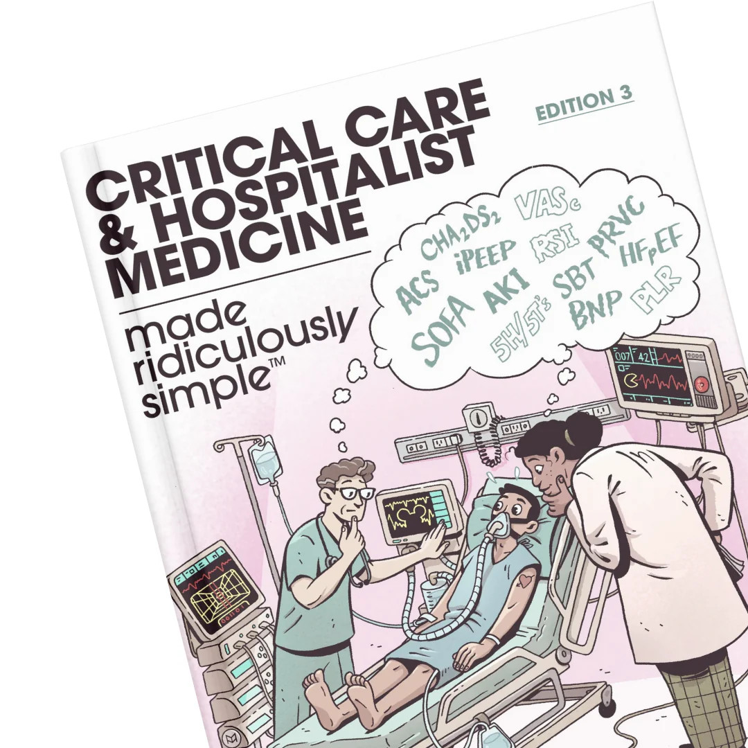 Critical Care and Hospitalist Medicine Made Ridiculously Simple