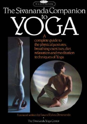The Sivananda Companion to Yoga: A Complete Guide to the Physical Postur – GOOD