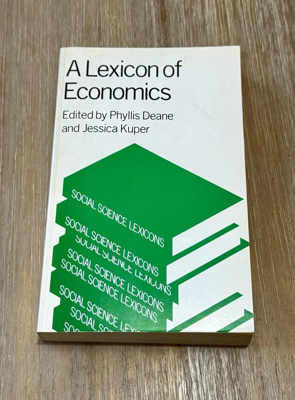 A Lexicon of Economics (Social Science Lexicons) Edited by Phyllis Deane 1988 SC