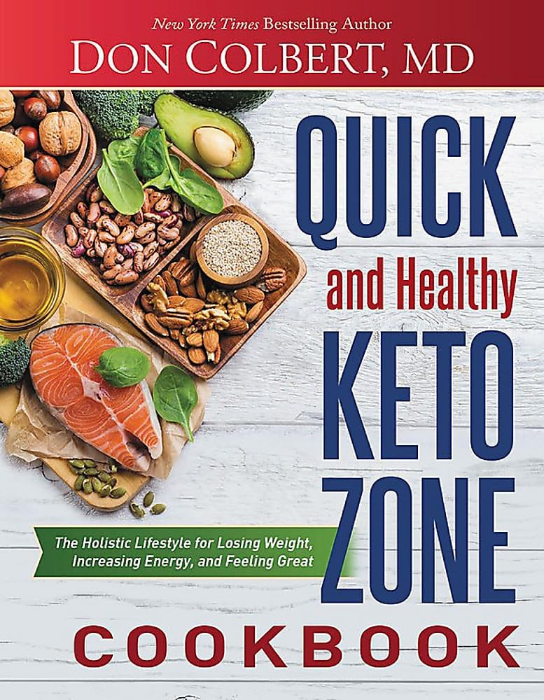 Quick and Healthy Keto Zone Cookbook: The Holistic Lifestyle for Losing Weig…