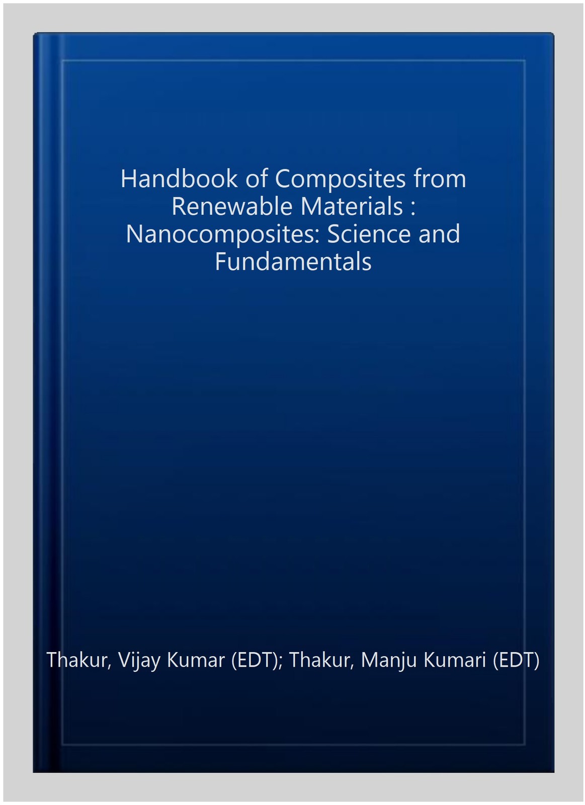 Handbook of Composites from Renewable Materials : Nanocomposites: Science and…