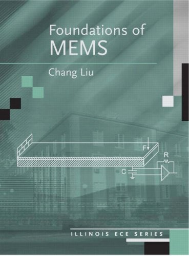 FOUNDATIONS OF MEMS By Chang Liu *Excellent Condition*