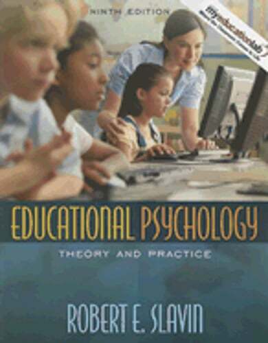 Educational Psychology: Theory and Practice by Dr. Slavin, Robert E: Used