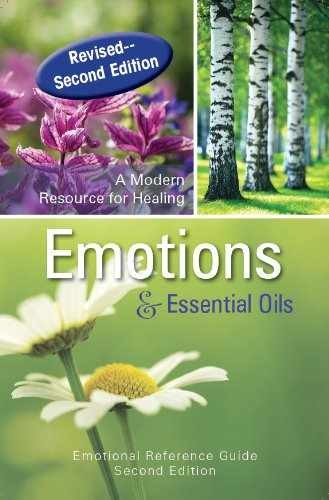 Emotions & Essential Oils, 2nd Edition: A Modern – Spiral-bound – Very Good