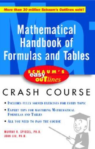 Schaum’s Easy Outline of Mathematical Handbook of Formulas and Tables – GOOD
