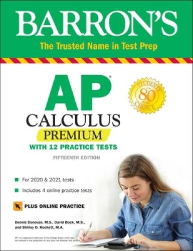 AP Calculus Premium: With 12 Practice Tests (Barron’s Test Prep) – GOOD