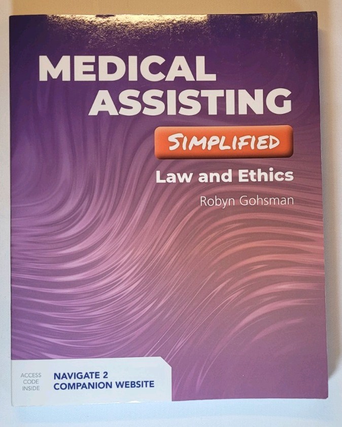 Medical Assisting Simplified Law and Ethics Robyn Gohsman Great Condition