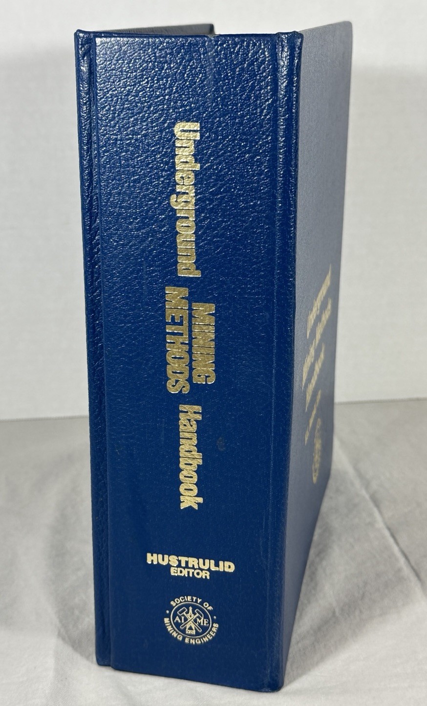 Underground Mining Methods Handbook by William A. Hustrulid (1982 Hardcover)