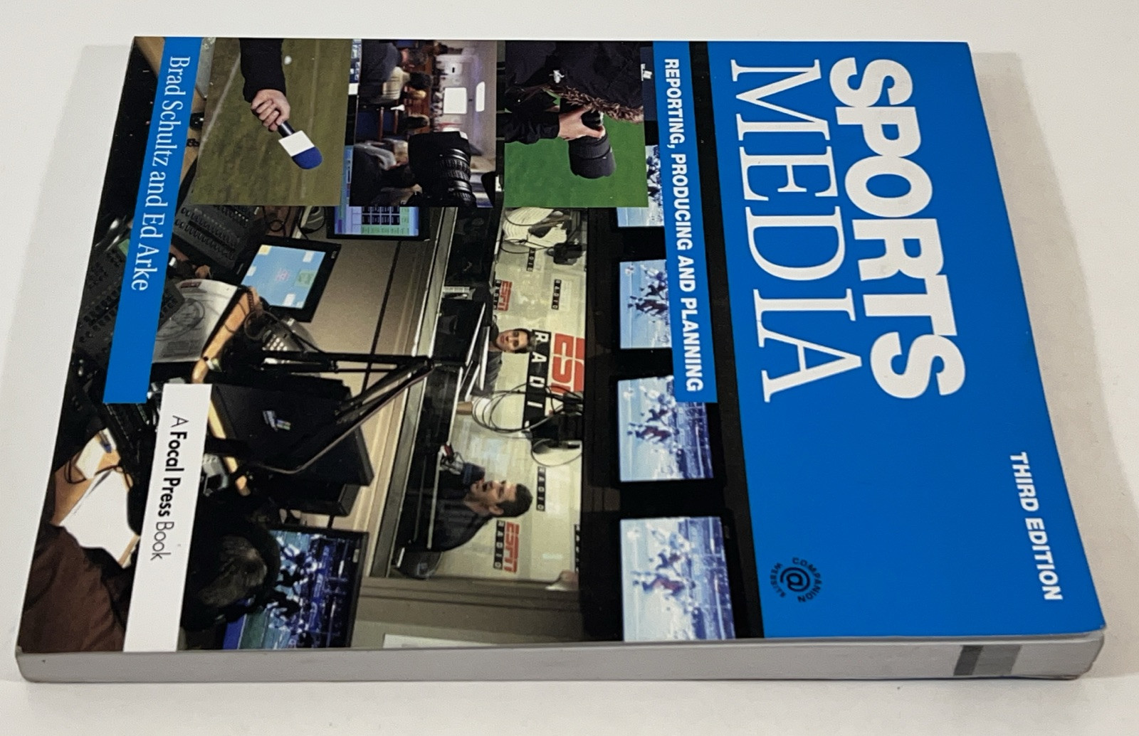 Sports Media: Reporting, Producing, and Planning (3rd edition)