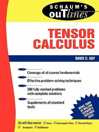 Schaum’s Outline of Tensor Calculus (Schaum’s) – Paperback By Kay, David – GOOD