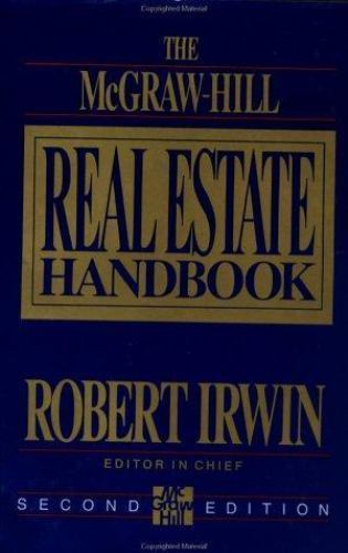 The McGraw-Hill Real Estate Handbook by Robert Irwin