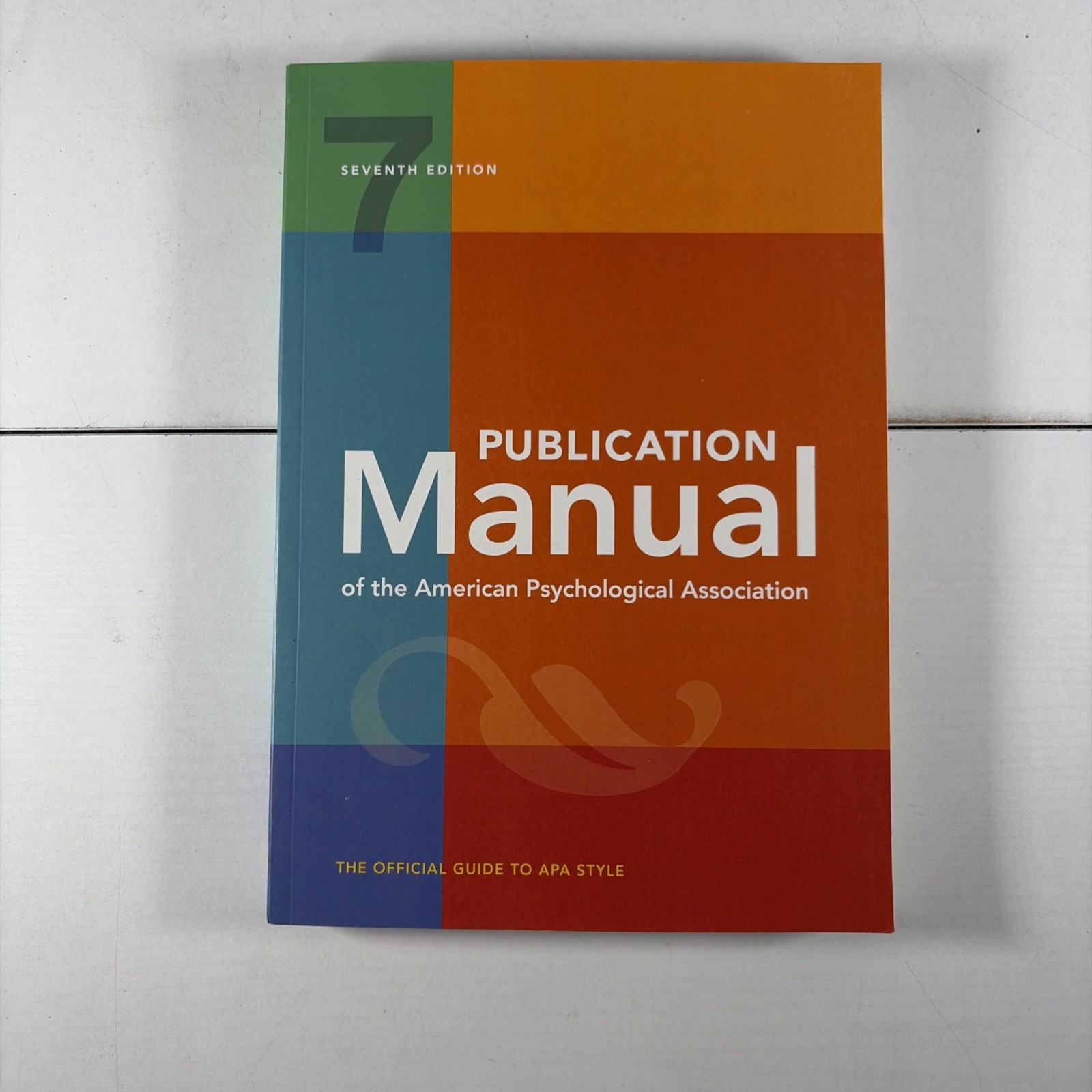 Publication Manual (OFFICIAL) 7th Edition of the American Psychological